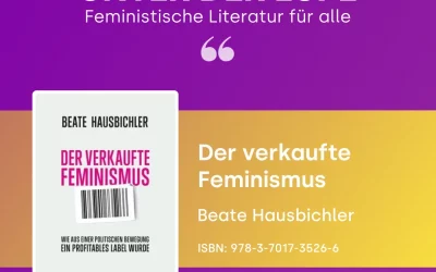 Beate Hausbichler – „Der verkaufte Feminismus“